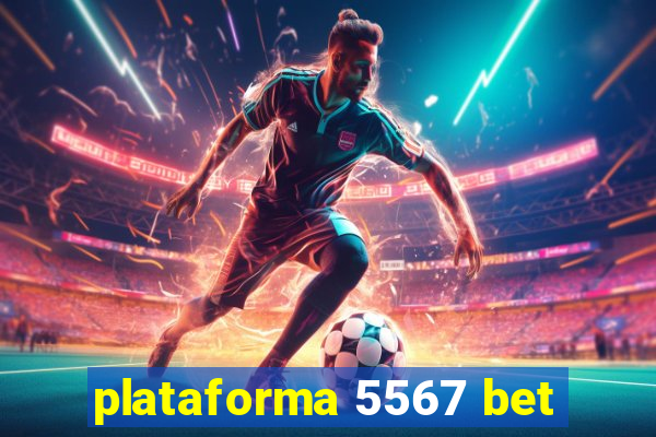 plataforma 5567 bet