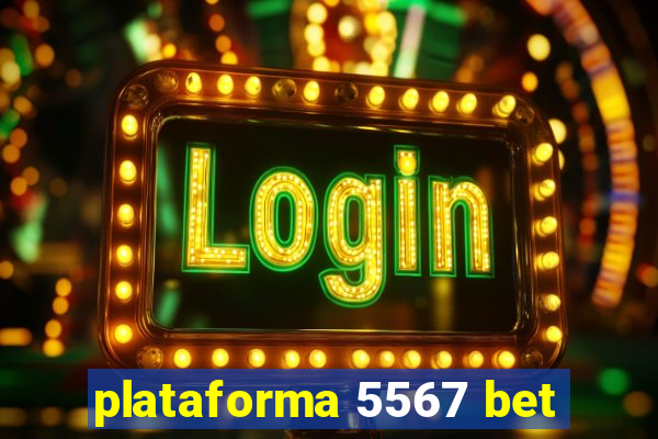 plataforma 5567 bet