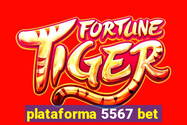 plataforma 5567 bet