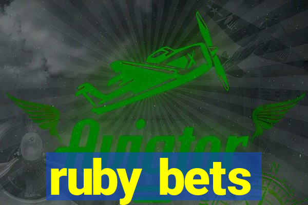 ruby bets