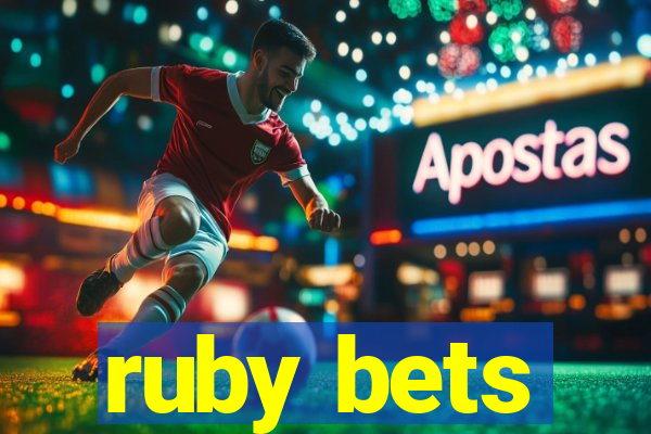 ruby bets