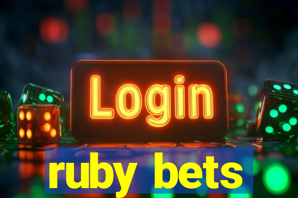 ruby bets