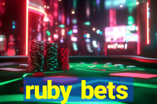 ruby bets