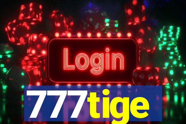 777tige