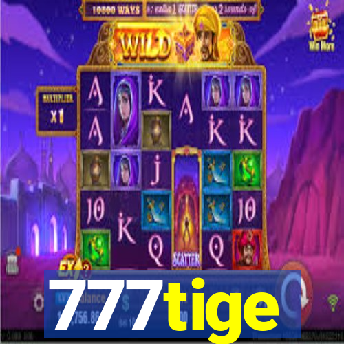 777tige