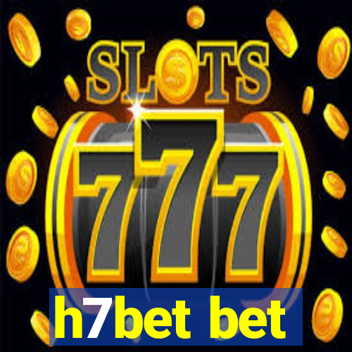 h7bet bet