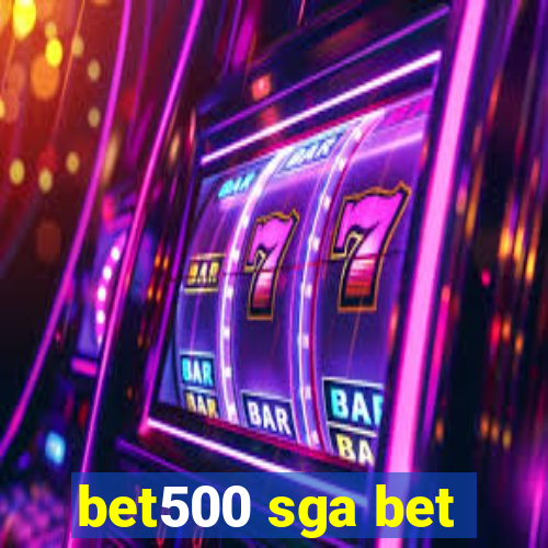 bet500 sga bet