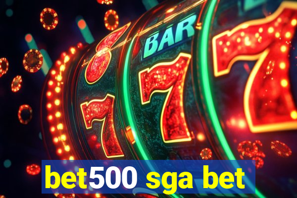 bet500 sga bet