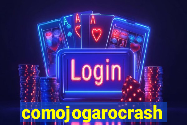 comojogarocrash