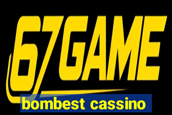 bombest cassino