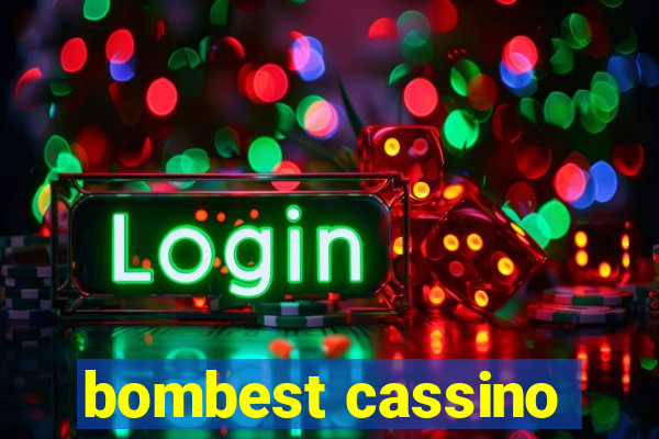 bombest cassino