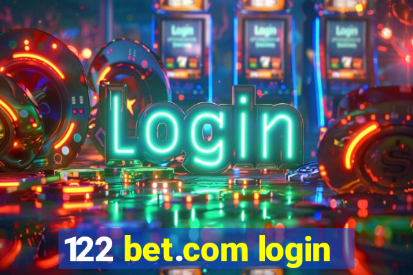 122 bet.com login