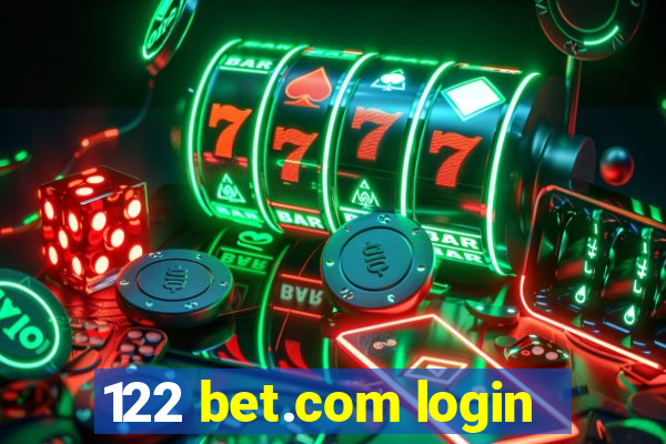 122 bet.com login