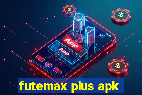 futemax plus apk