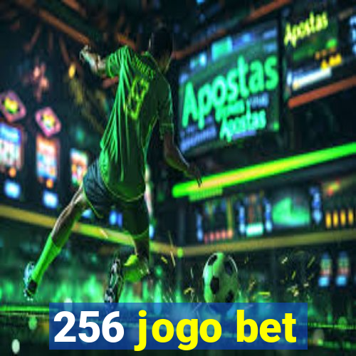 256 jogo bet