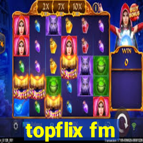 topflix fm