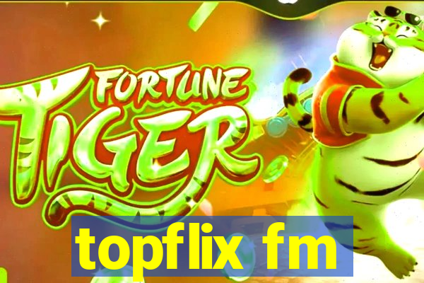 topflix fm