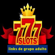 links de grupo adulto