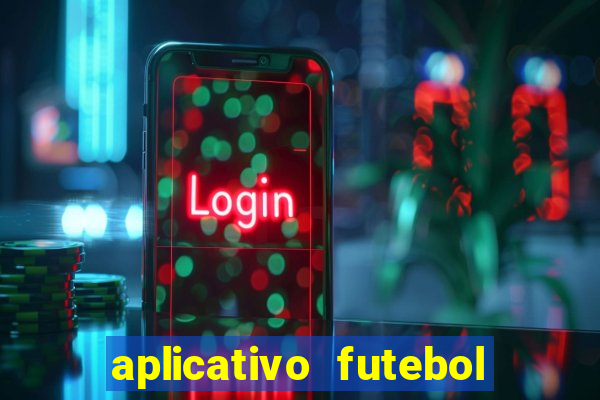 aplicativo futebol da hora 3.3