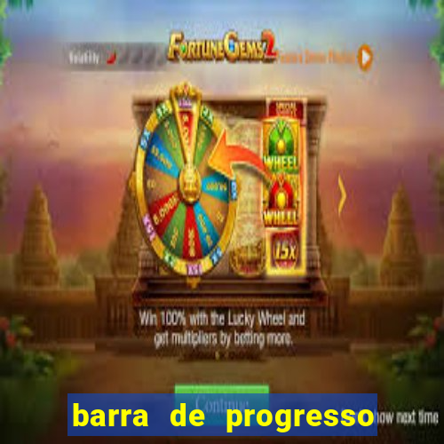 barra de progresso 99 blaze o que significa