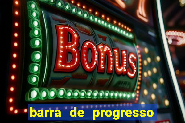 barra de progresso 99 blaze o que significa