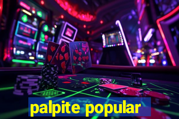 palpite popular