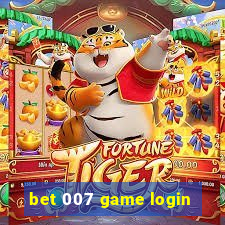 bet 007 game login