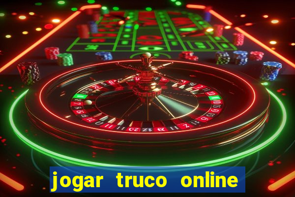 jogar truco online valendo dinheiro