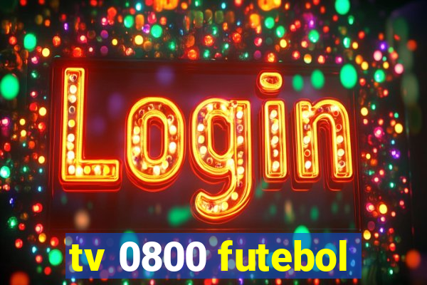 tv 0800 futebol