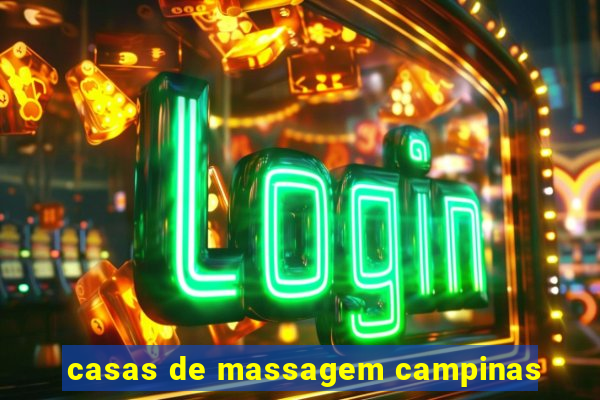 casas de massagem campinas