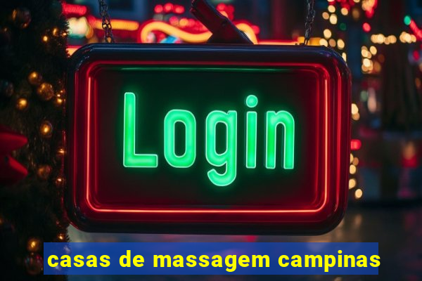 casas de massagem campinas