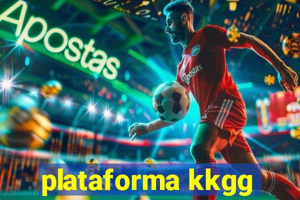 plataforma kkgg