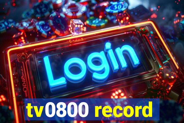 tv0800 record