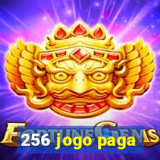 256 jogo paga