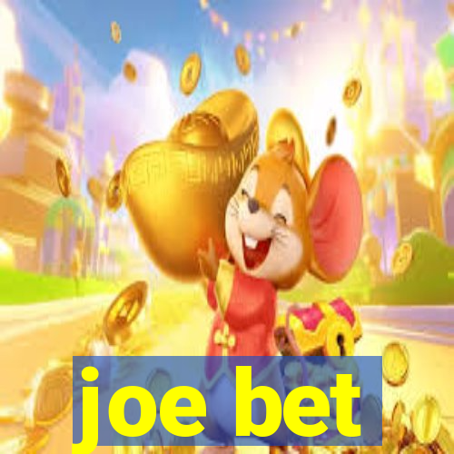 joe bet