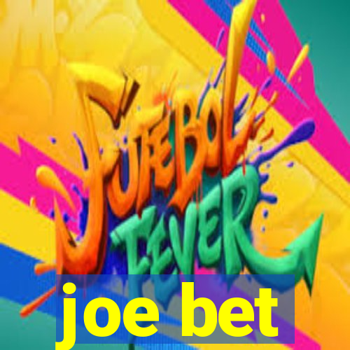 joe bet