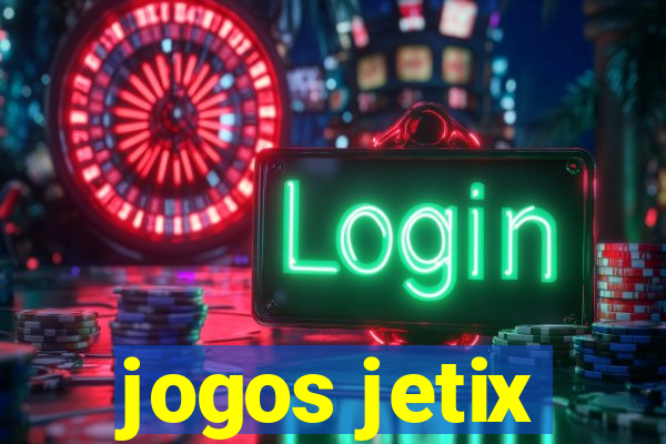 jogos jetix