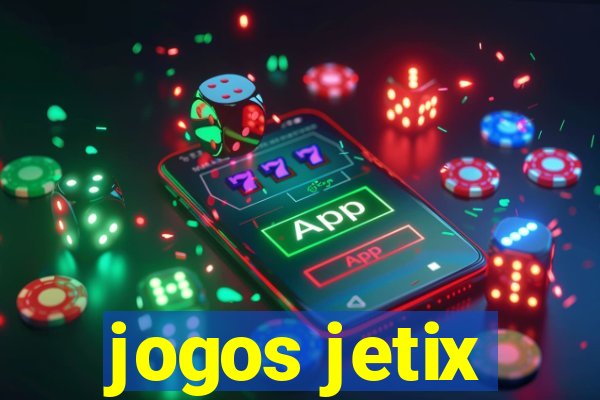 jogos jetix