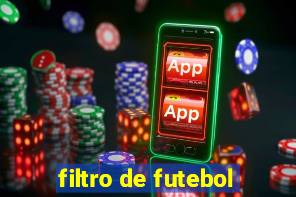 filtro de futebol