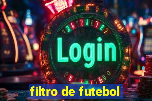 filtro de futebol