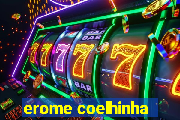 erome coelhinha