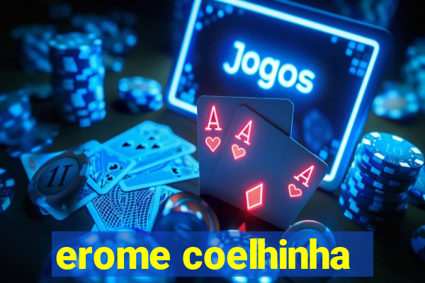 erome coelhinha