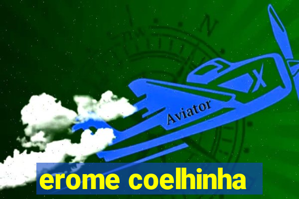 erome coelhinha