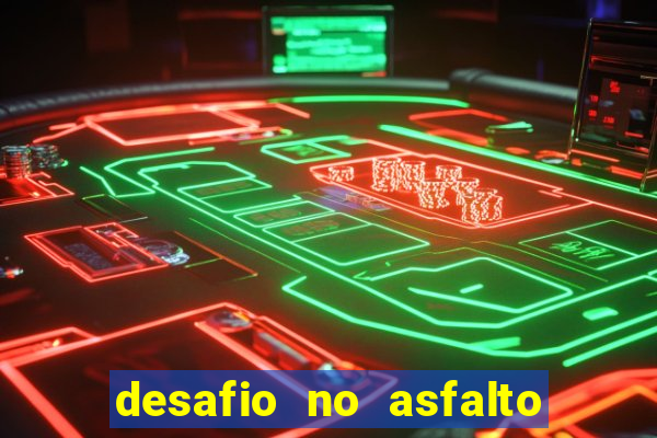 desafio no asfalto filme completo dublado