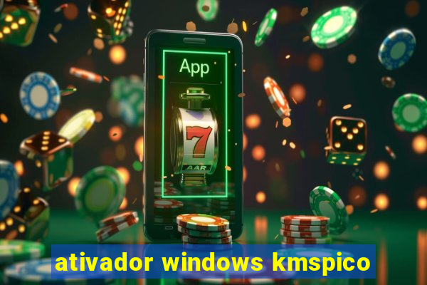 ativador windows kmspico