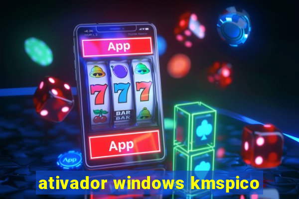 ativador windows kmspico