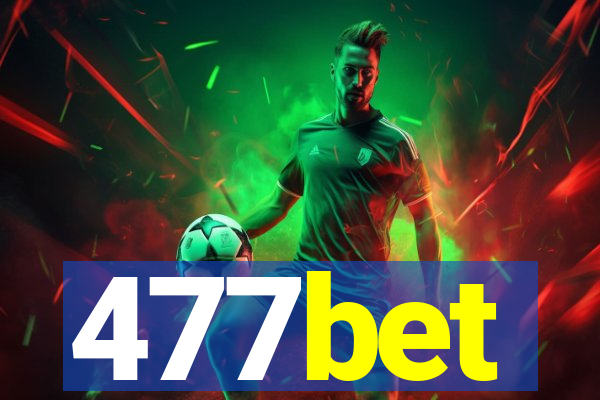 477bet