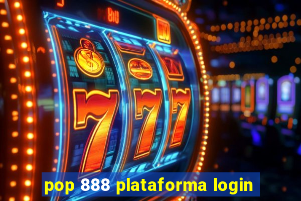 pop 888 plataforma login