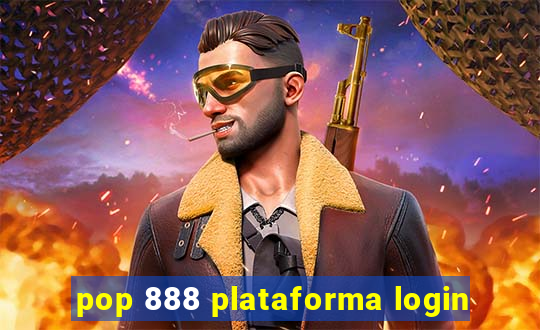 pop 888 plataforma login