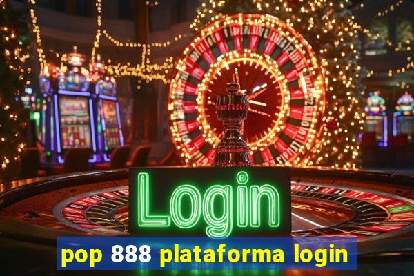 pop 888 plataforma login